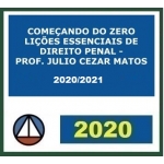 Lições Essenciais de DIREITO PENAL - Júlio Cezar de Matos - Começando do Zero (CERS 2021)